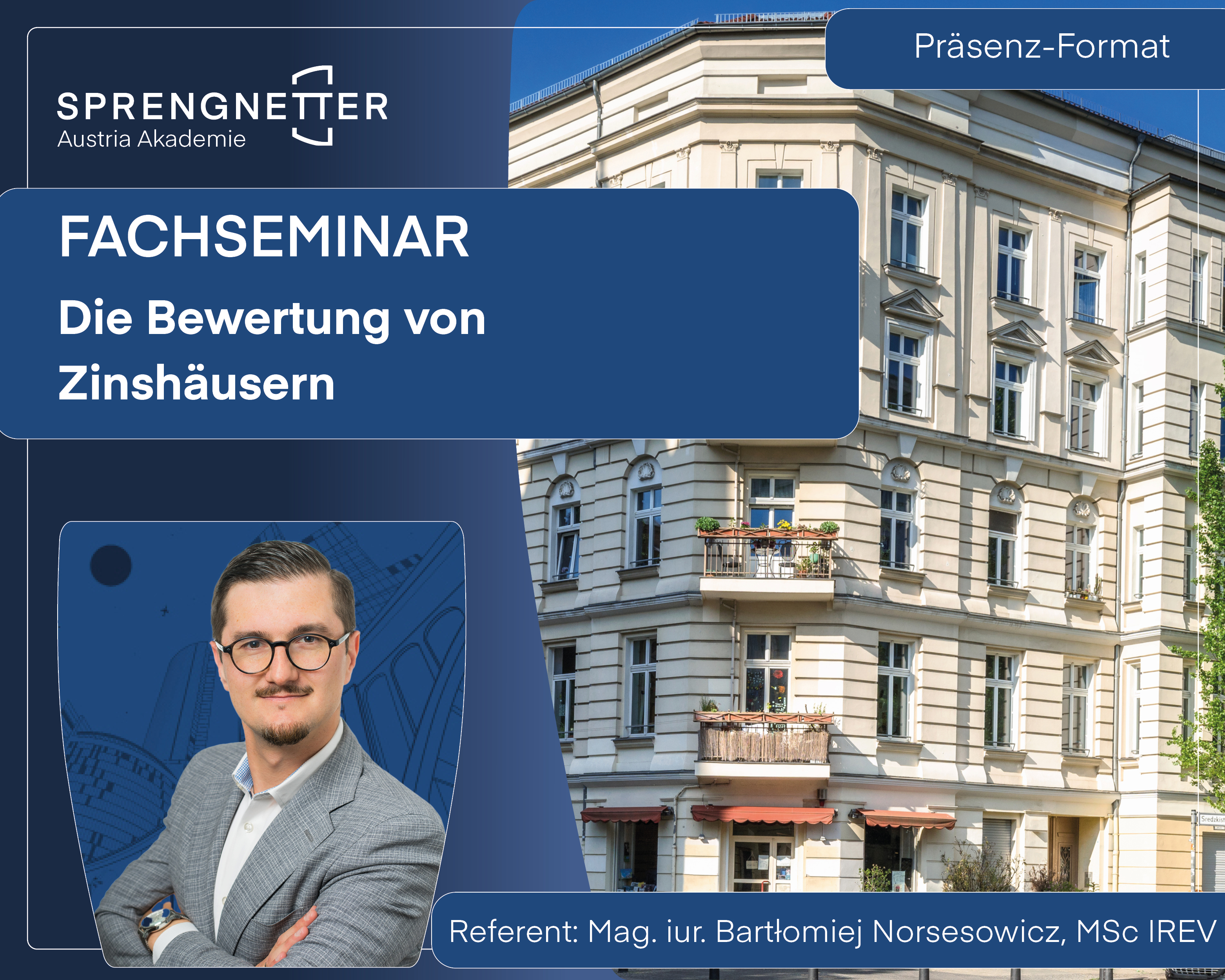 Fachseminar - Die Bewertung von Zinshäusern mit Bartlomiej Norsesowicz (Präsenzformat)