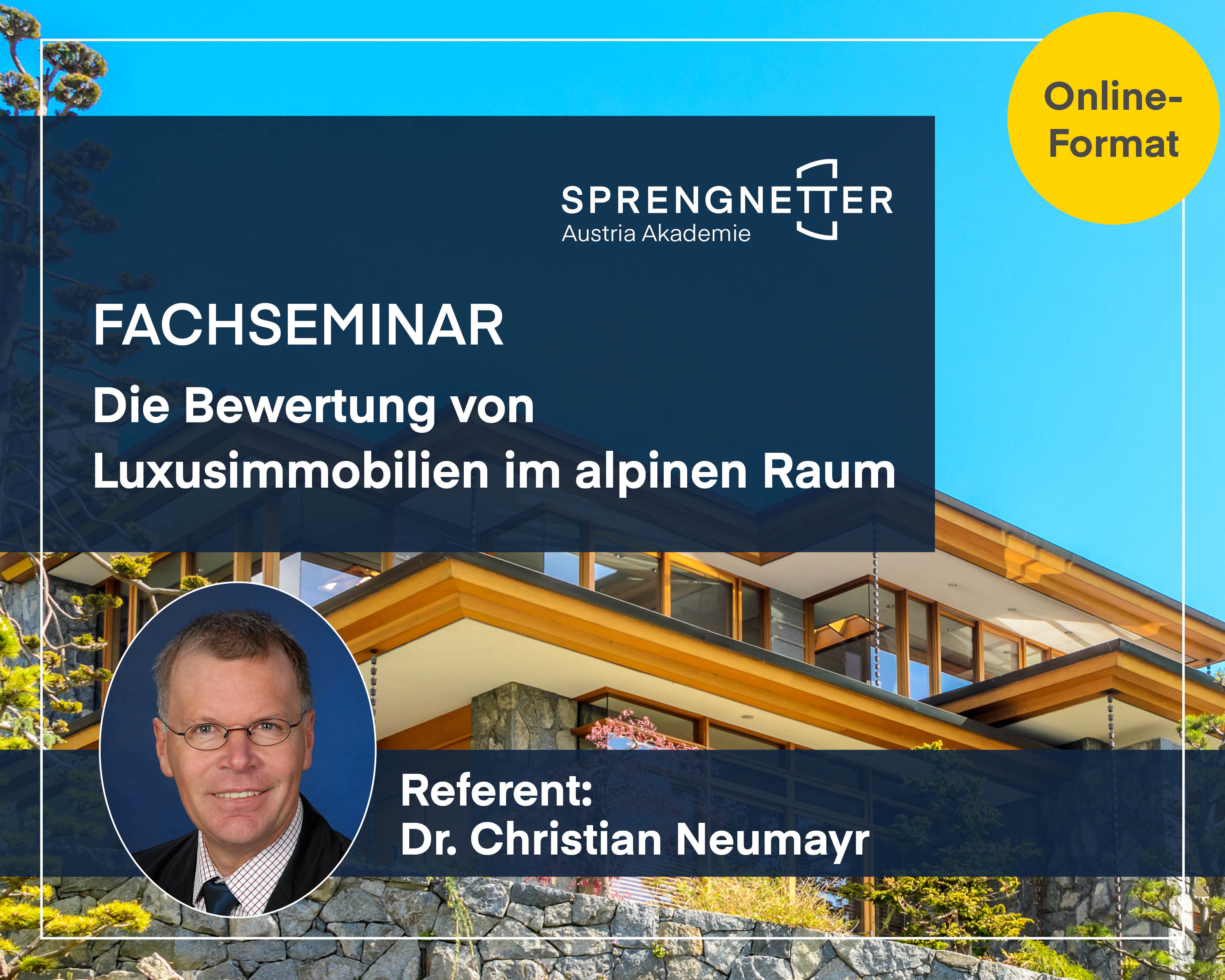 Online-Fachseminar: Die Bewertung von Luxusimmobilien im alpinen Raum - 17.03.2026
