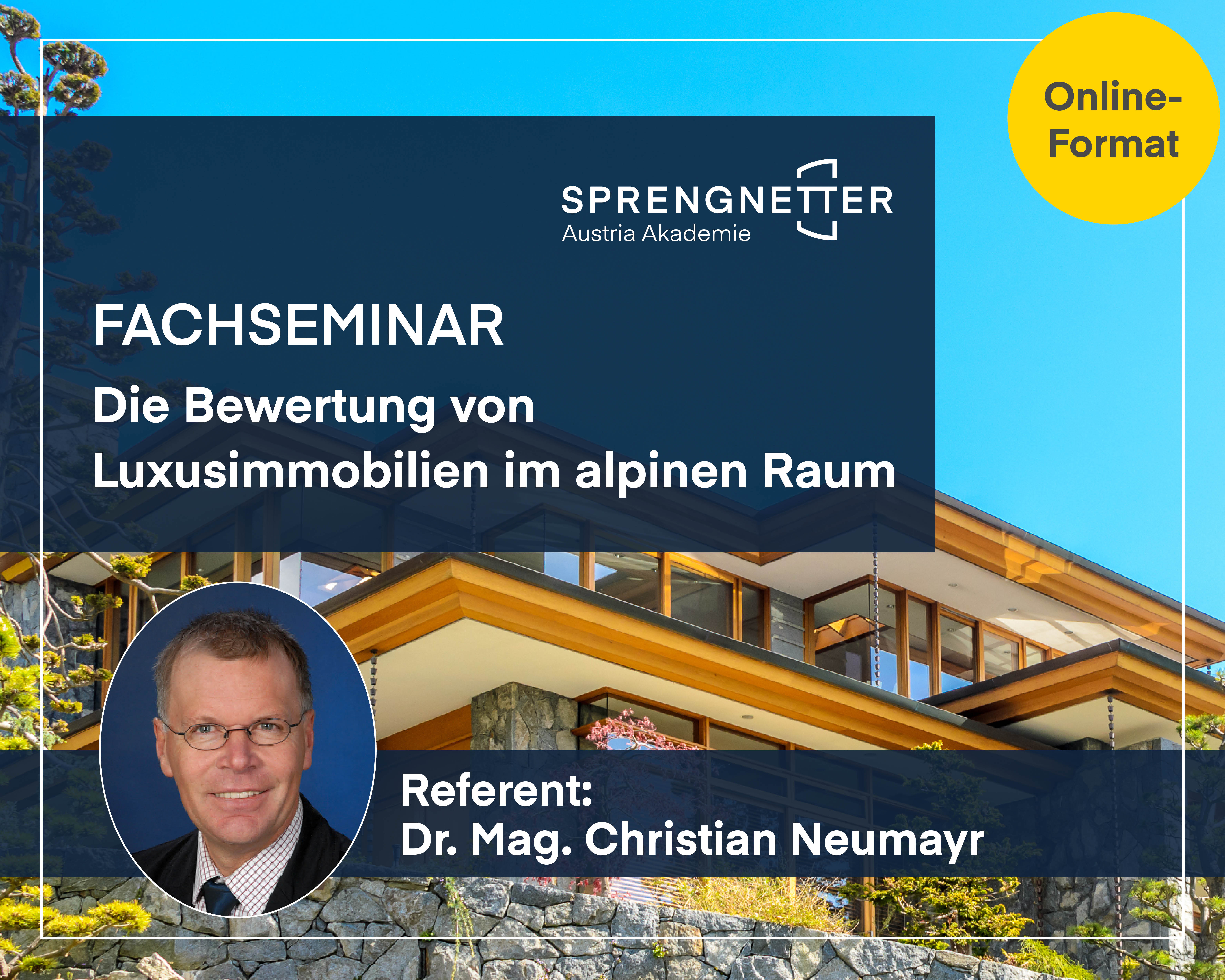 Online-Fachseminar: Die Bewertung von Luxusimmobilien im alpinen Raum - 17.03.2026