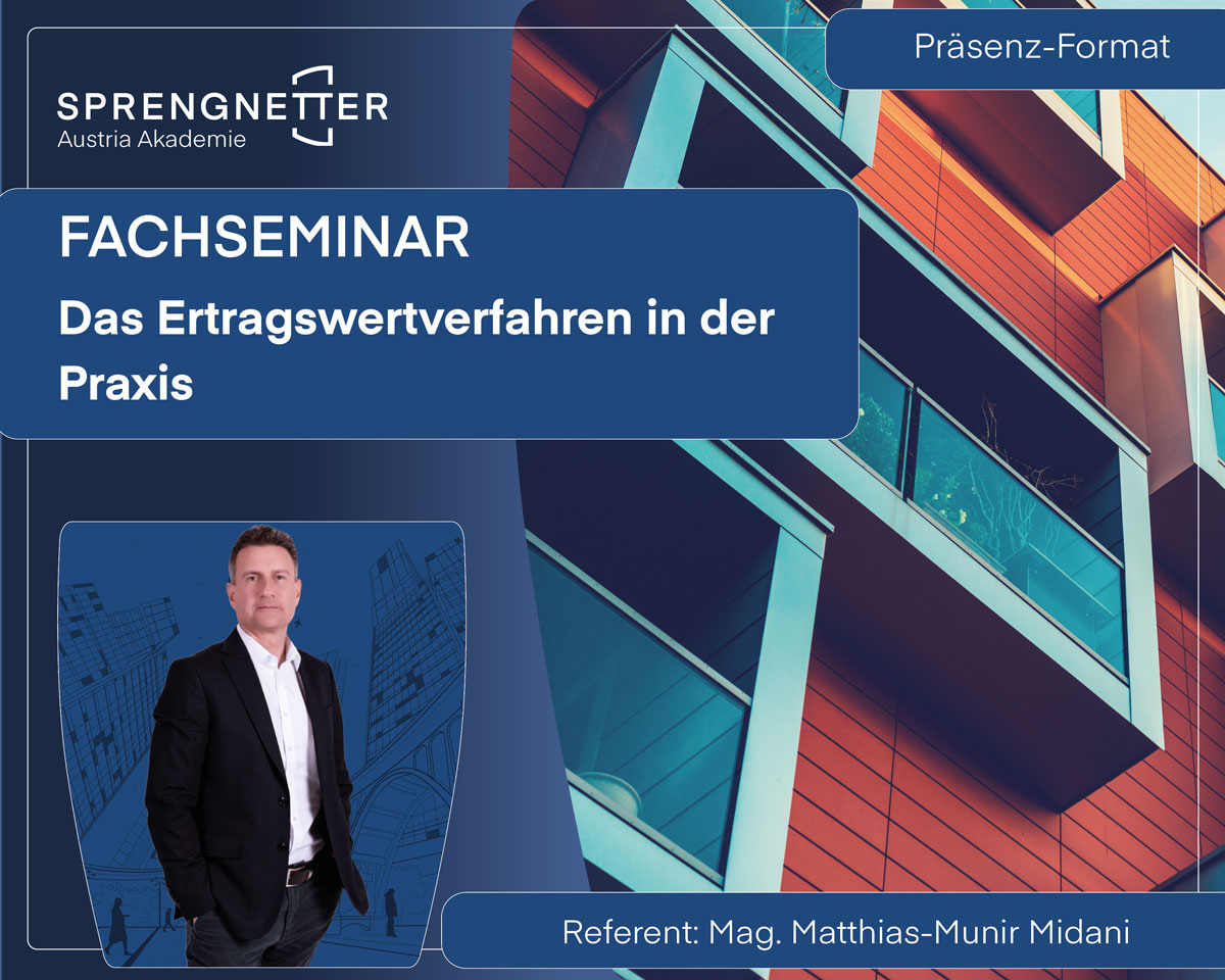 Fachseminar - Das Ertragswertverfahren in der Praxis mit Mag. Matthias-Munir Midani (Präsenzformat)