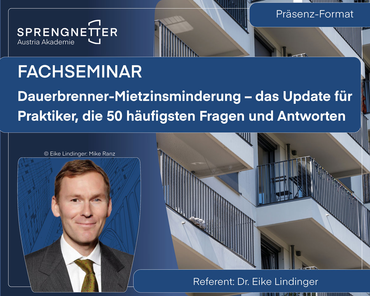 Fachseminar - Dauerbrenner-Mietzinsminderung – das Update für Praktiker, die 50 häufigsten Fragen und Antworten mit Dr. Eike Lindinger (Präsenzformat) - 01.10.2026