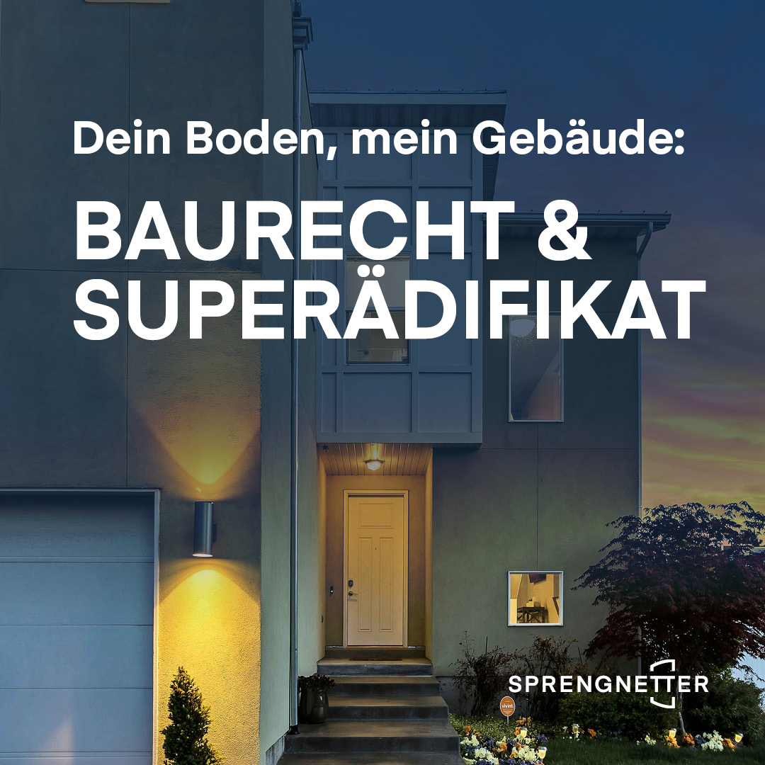 Dein Boden, mein Gebäude: Baurecht und Superädifikat