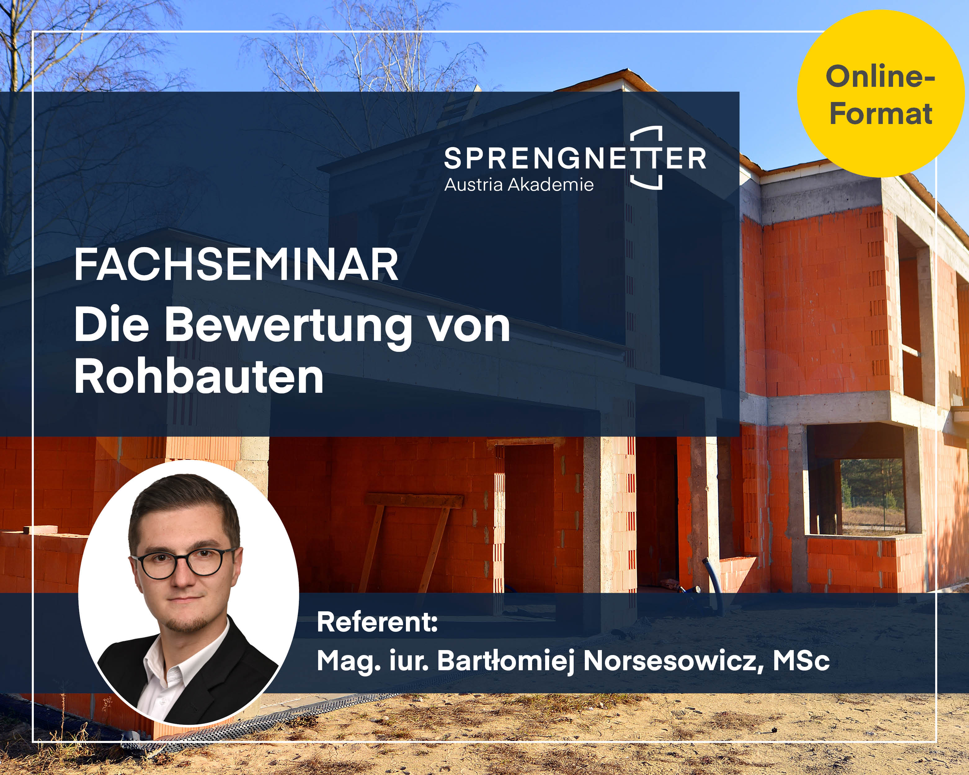 Online-Fachseminar: Die Bewertung von Rohbauten