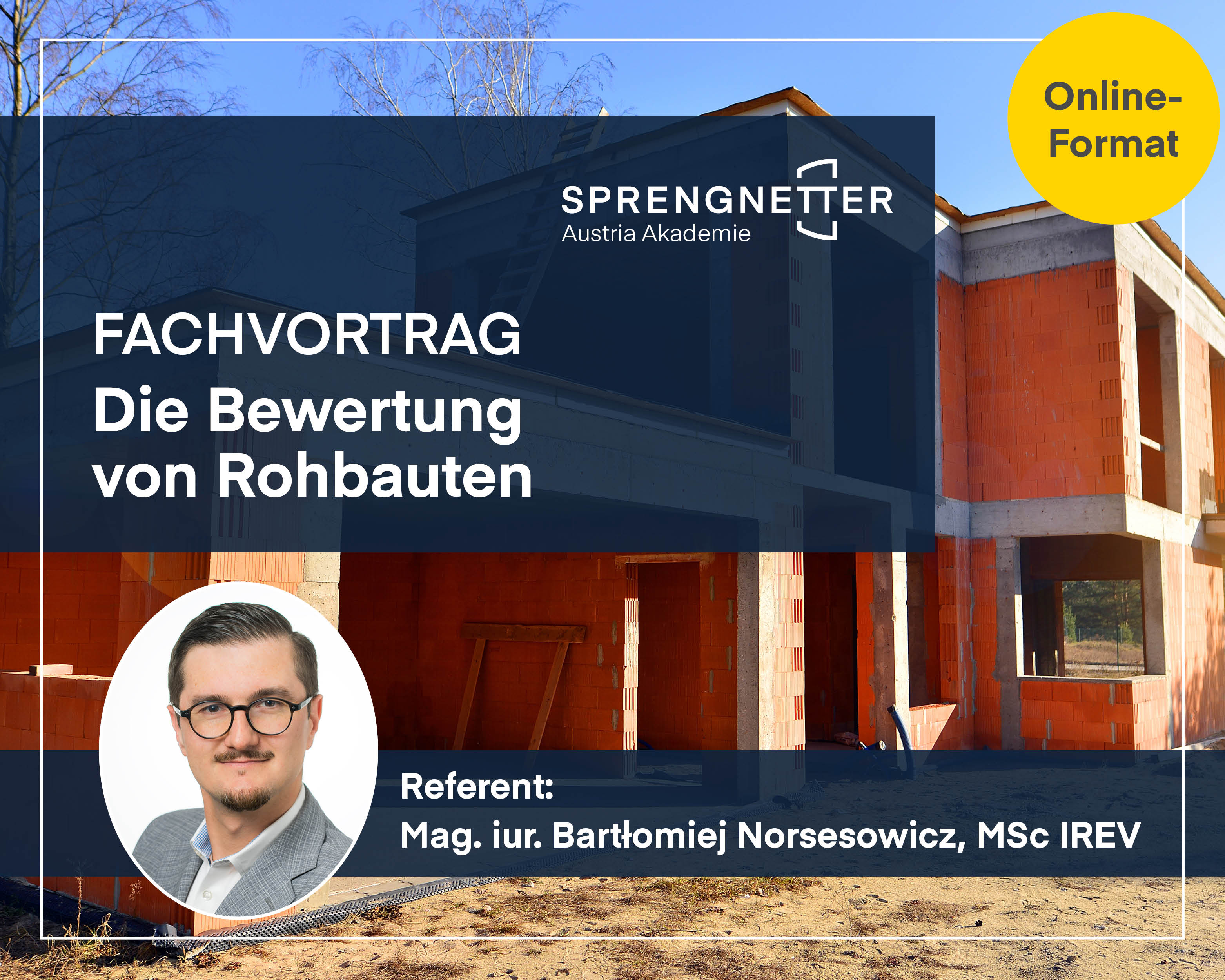Online-Fachseminar: Die Bewertung von Rohbauten