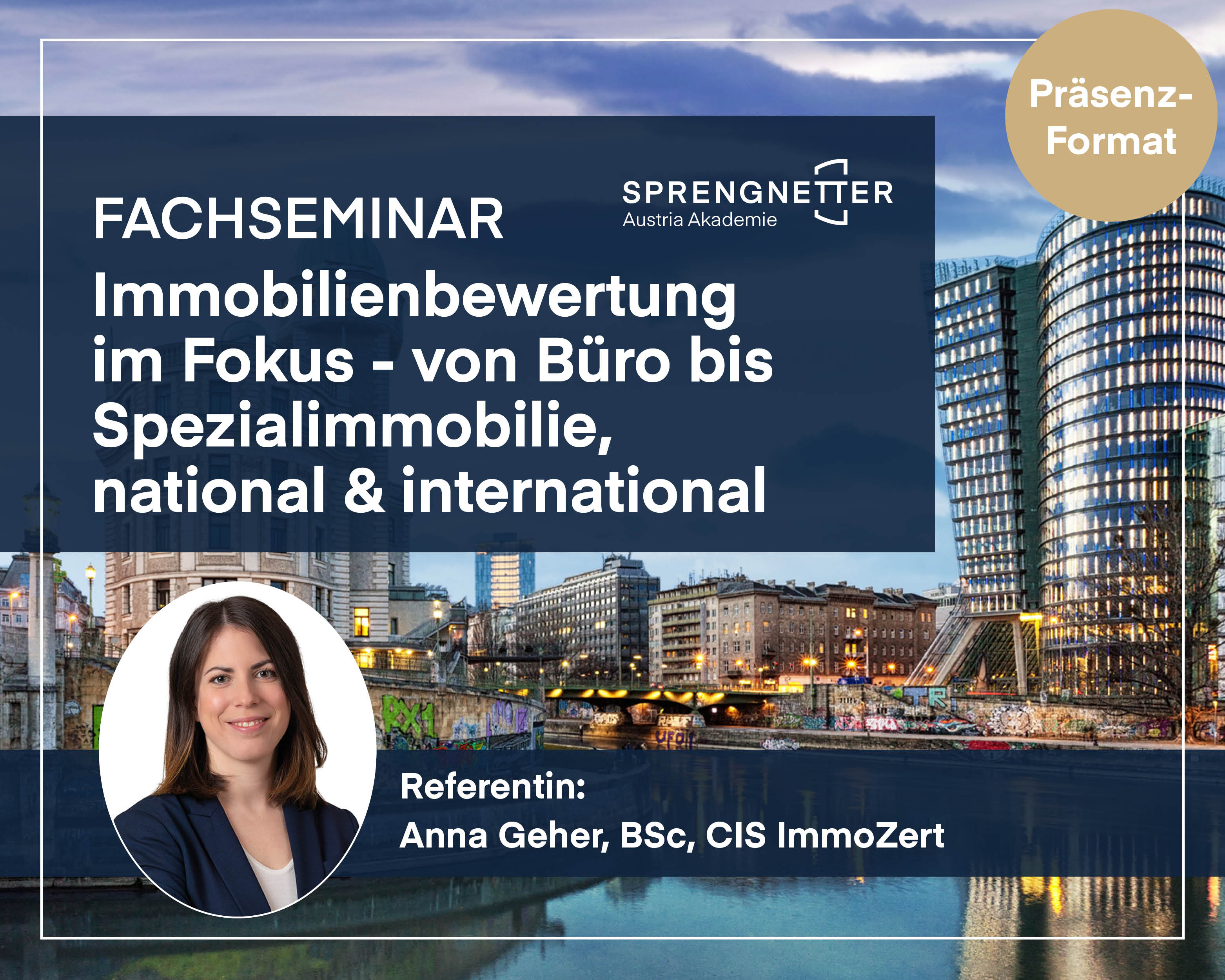 Fachseminar - Immobilienbewertung im Fokus – von Büro bis Spezialimmobilie, national & international mit Anna Geher (Präsenzformat) - 29.-30.04.2026